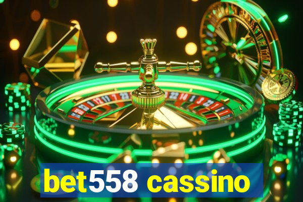 bet558 cassino